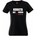 Koszulka termoaktywna "Kobieta bez serca" DAMSKA
